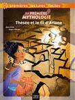 Ma première mythologie - Thésée et le fil d'Arianne adapté dès 6 ans