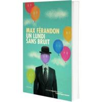 Un lundi sans bruit