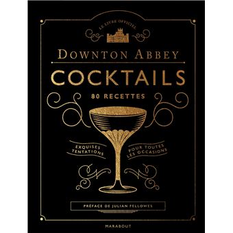 Le livre des cocktails de Downton Abbey