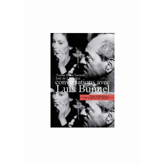 Conversations Avec Luis Bunuel