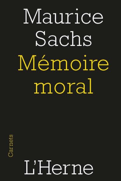 Memoire moral - Maurice Sachs - broché