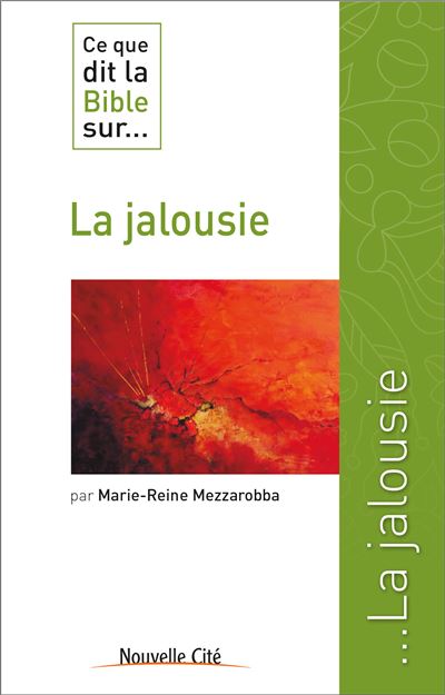 Ce que dit la bible sur la jalousie
