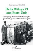 De la Wilaya VI aux Etats-Unis