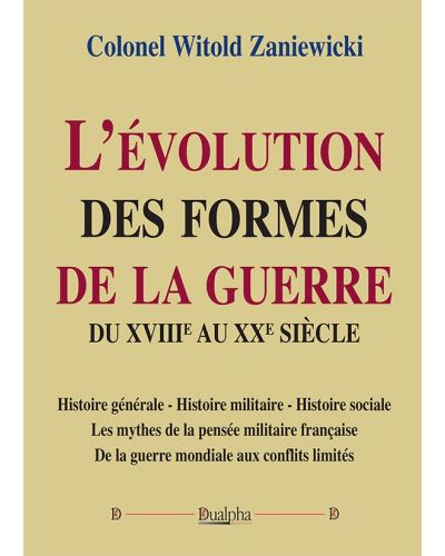 L'évolution des formes de la guerre du XVIIIe au XXème siècle - Colonel Witold Zaniewicki - broché