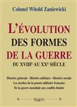 L'évolution des formes de la guerre du XVIIIe au XXème siècle