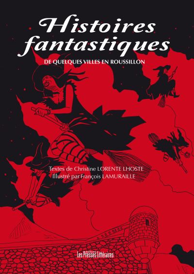 Histoires fantastiques de quelques villes en Roussillon