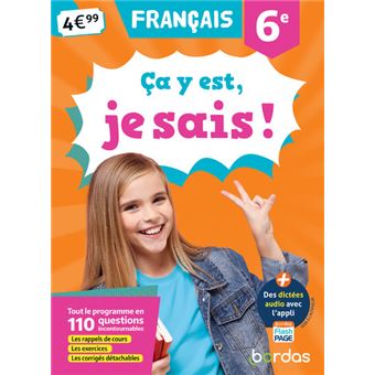 Ça y est, je sais ! Français 6e