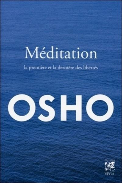 Méditations : la première et dernière des libertés