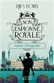 Son espionne royale mène l'enquête - tome 1 - Tome 1