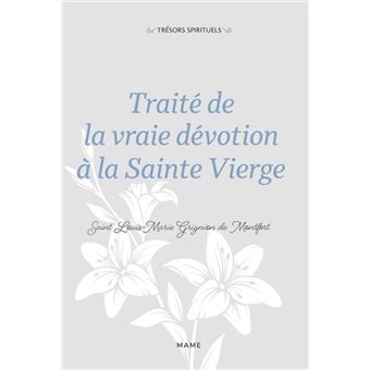 Traité de la vraie dévotion à la Sainte Vierge