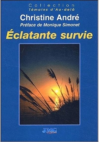 Eclatante survie - Christine André - broché