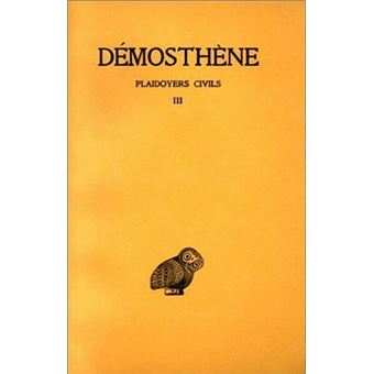 Plaidoyers civils. Tome III : Discours XLIX-LVI