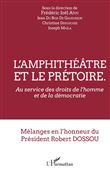 L'amphithéâtre et le prétoire