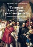 Comment la confiance vient aux princes