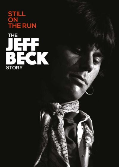 Still On The Run The Jeff Beck Story