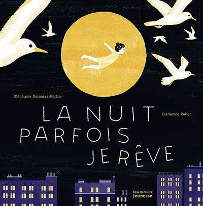 La Nuit parfois je rêve - Stéphanie Demasse-Pottier - cartonné