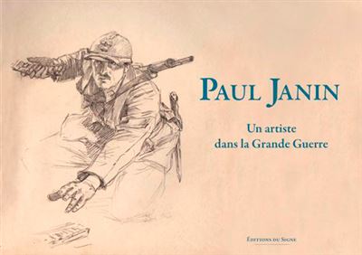 Paul Janin un artiste dans la grande guerre