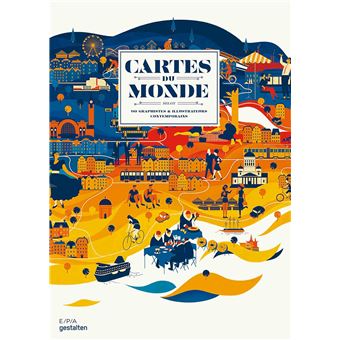 Cartes du monde - selon 90 graphistes & illustrateurs contemporains