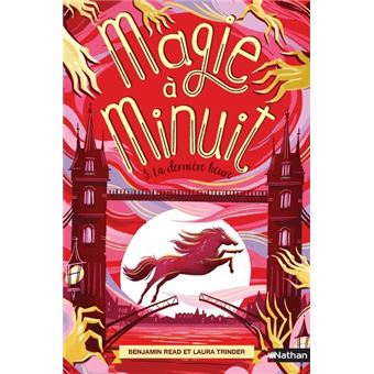 Magie à minuit - tome 3 La dernière heure
