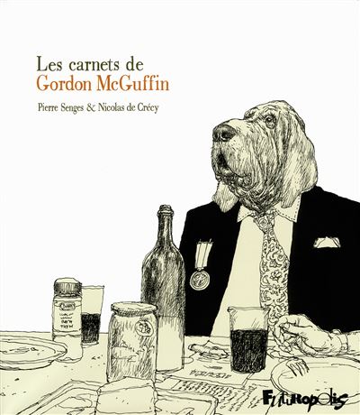 Les carnets de Gordon McGuffin - Nicolas De Crécy - cartonné