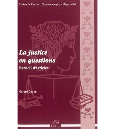 La justice en questions - Recueil d'articles