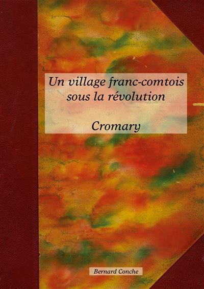 Un village franc comtois sous la révolution cromary