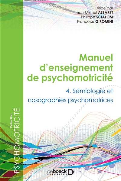 Manuel d'enseignement de psychomotricité - Jean-Michel Albaret - broché