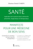 Santé, implication de la posture dans la démarche préventive, diagnostique et thérapeutique