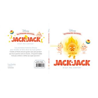 DISNEY - Mes Premières Histoires - Jack-Jack n'est pas content !