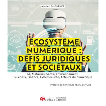 Écosystème numérique: défis juridiques et sociétaux