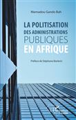 La politisation des administrations publiques en Afrique