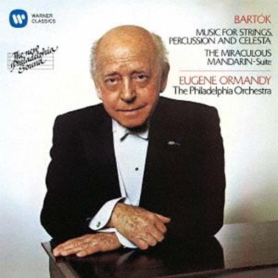 Bartok : The Miraculous Mandarin, Music for Strings, Percussion & Celesta