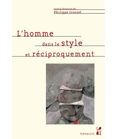 L'homme dans le style et réciproquement