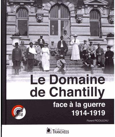 Le domaine de chantilly face a la guerre:1914-1919