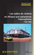 Les salles de cinéma en Afrique sud saharienne francophone