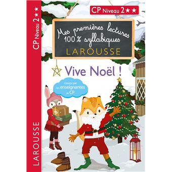 Mes premières lectures 100 % syllabiques Niveau 2 vive noel les loulous