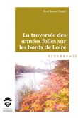 La traversée des années folles sur les bords de Loire