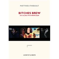 Bitches brew ou le jazz psycheledique