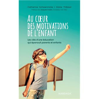 Au coeur des motivations de l'enfant