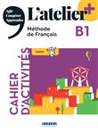 L'atelier + niv .B1 (édition 2022) - Cahier + didierfle.app