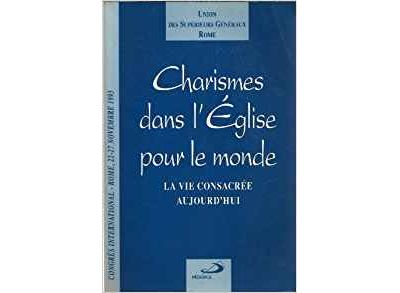 Charismes dans l'Eglise pour le monde -  Inconnus - (donnée non spécifiée)