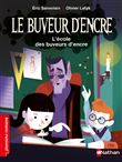 Le Buveur d'encre : L'école des buveurs d'encre