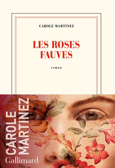 Les roses fauves - Carole Martinez - broché