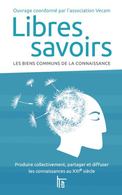 Libres savoirs, Les biens communs de la connaissance