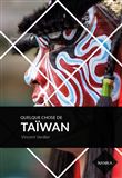 Quelque chose de Taïwan