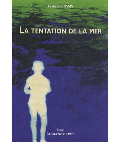La tentation de la mer