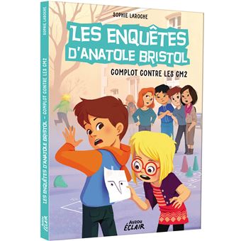 Les enquêtes d'anatole bristol - complot contre les cm2