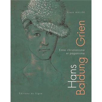 Hans Baldung Grien, Entre Christianisme Et-Paganis