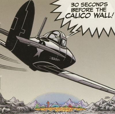 30 Seconds before the Calico wall