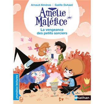Amélie Maléfice - La vengeance des petits sorciers